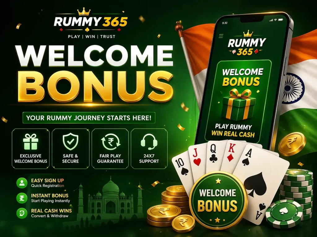 Welcome Bonus banner for Rummy 365 India featuring a mobile app screen, playing cards, coins, and a green-themed reward design with Indian elements